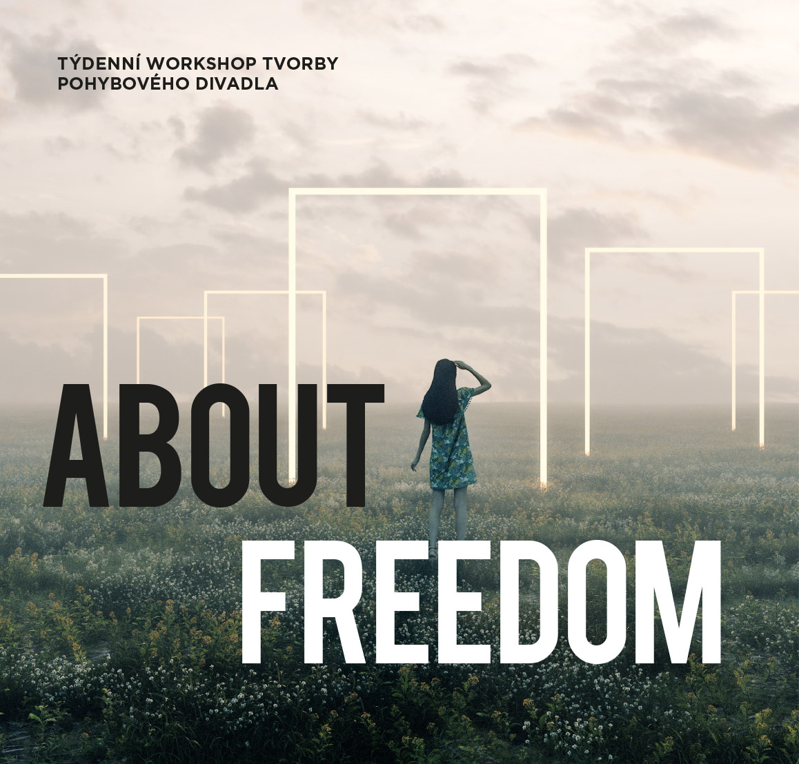 The Art of Devising - About Freedom (O svobodě)